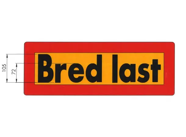 Skilt Bred last 565x200mm aluminium 